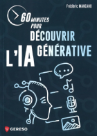 60 minutes pour découvrir l'IA générative