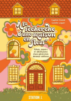 À la recherche d'une maison en fleur